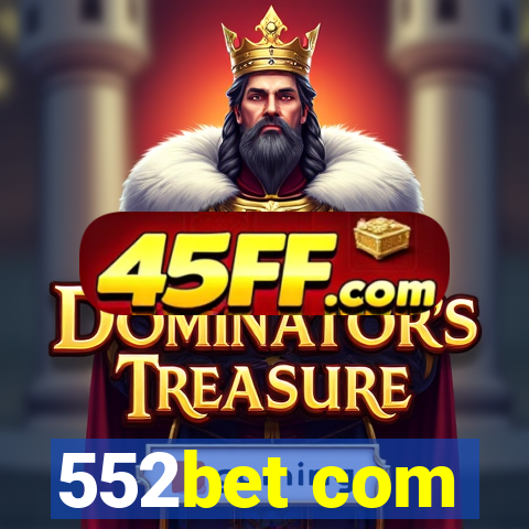 552bet com